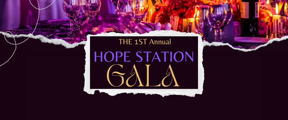 The 1st Annual Hope Station Gala