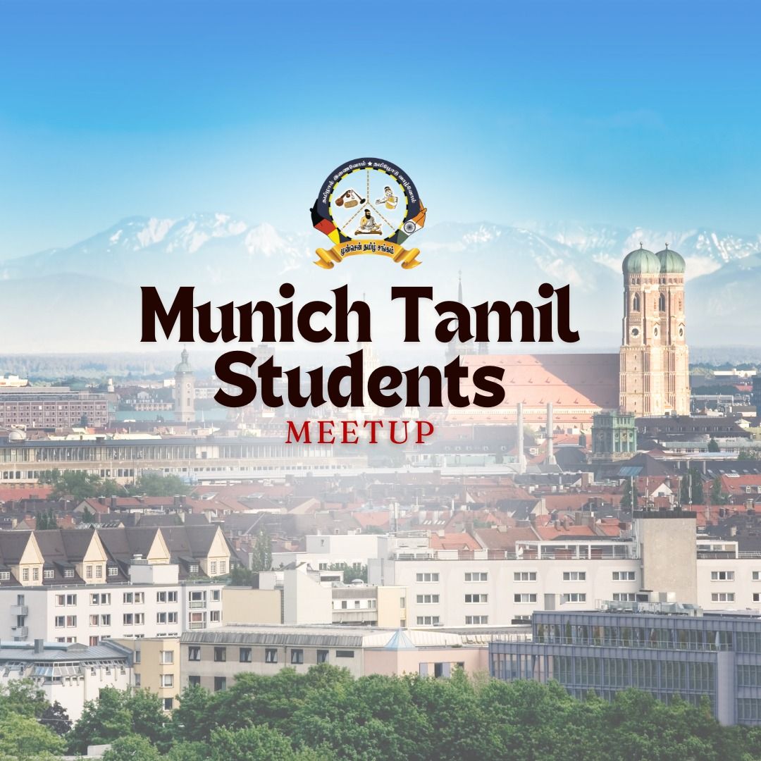 Munich Tamil Student\u2019s Meetup