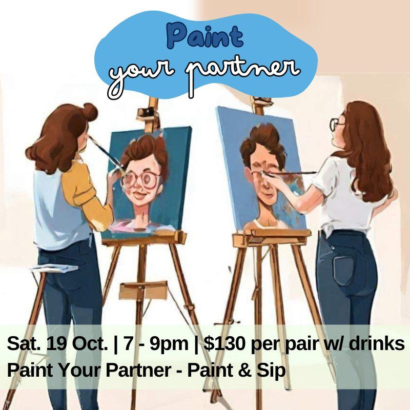 Paint Your Partner - Paint & Sip 