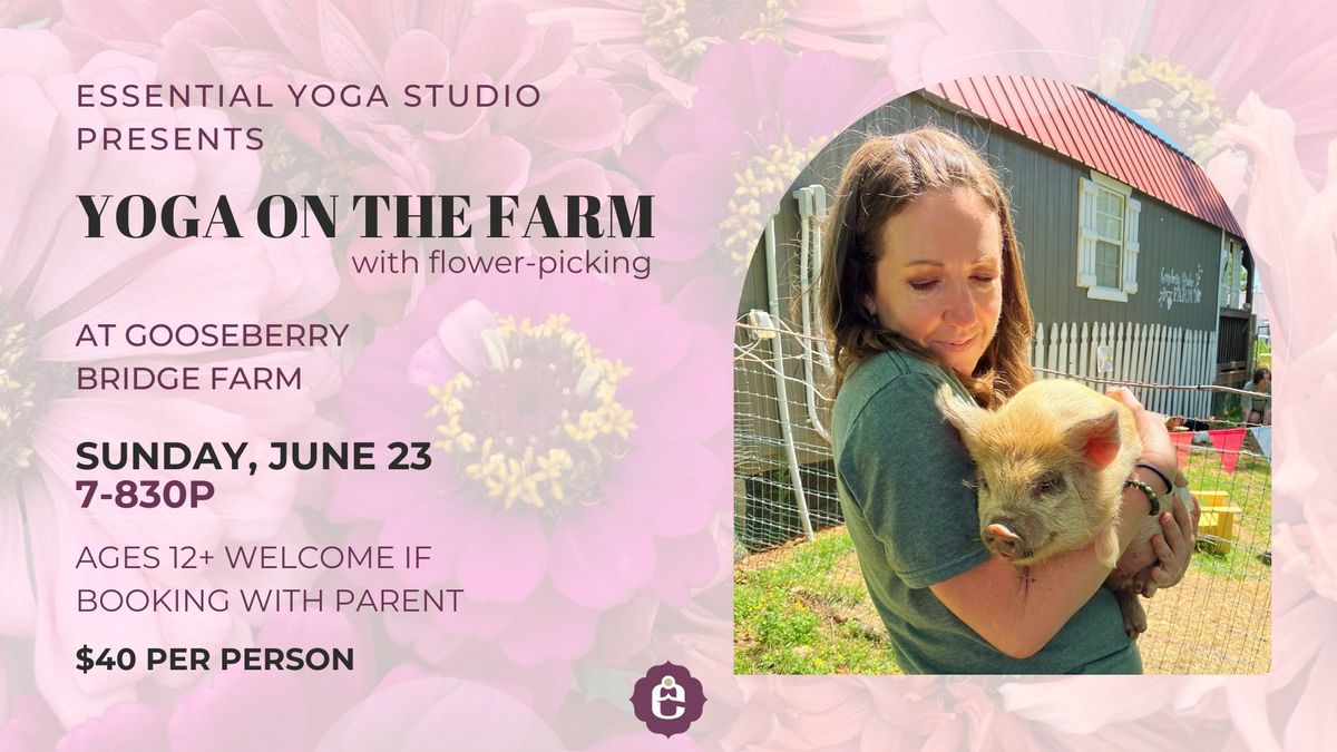 Yoga on the Farm: Flower Picking
