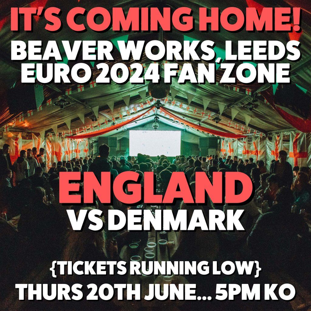 IT'S COMING HOME! ENGLAND vs DEN Euro 2024 - Leeds Footy Fanzone