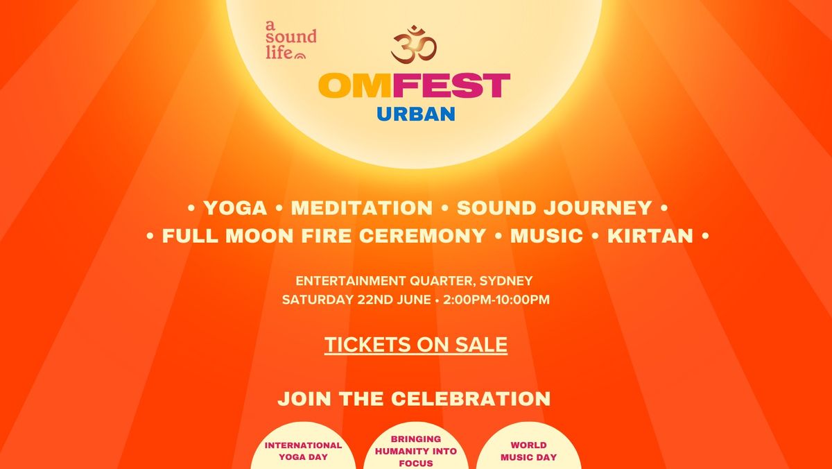 OM Fest Urban is coming to Sydney! Saturday 22 June 2024