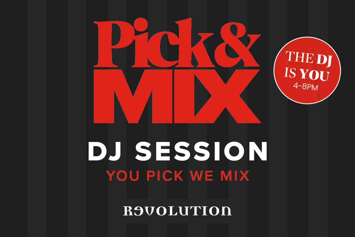 Pick & Mix DJ Session | Revolution Chester