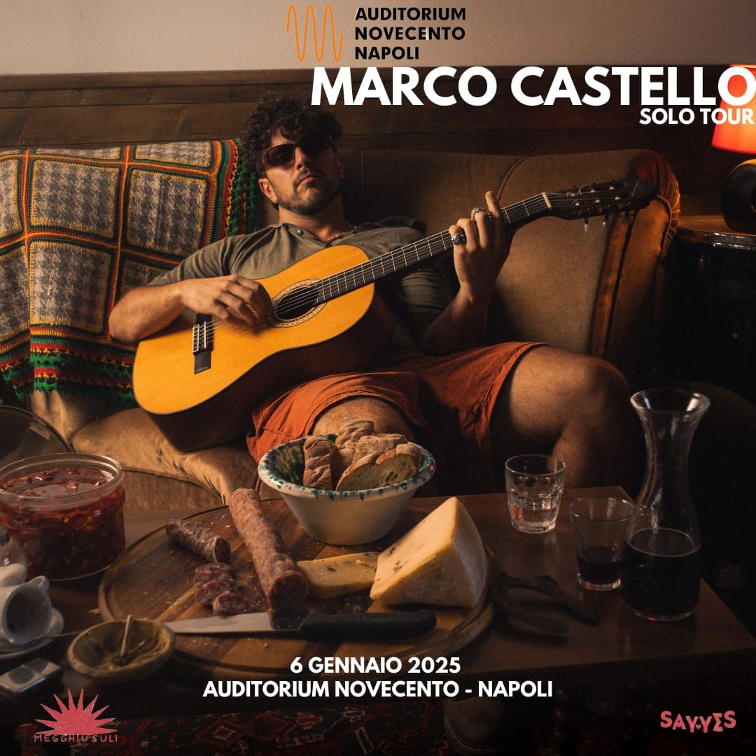 MARCO CASTELLO SOLO TOUR @ AUDITORIUM NOVECENTO NAPOLI