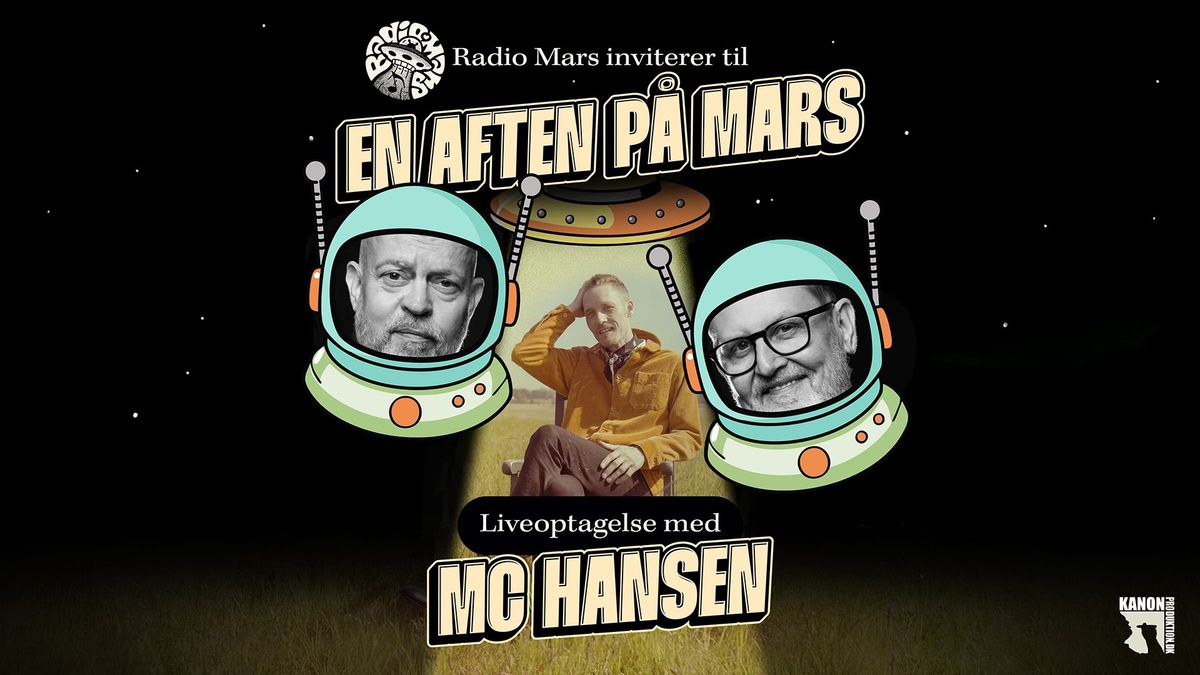 En aften p\u00e5 Mars med "MC Hansen"