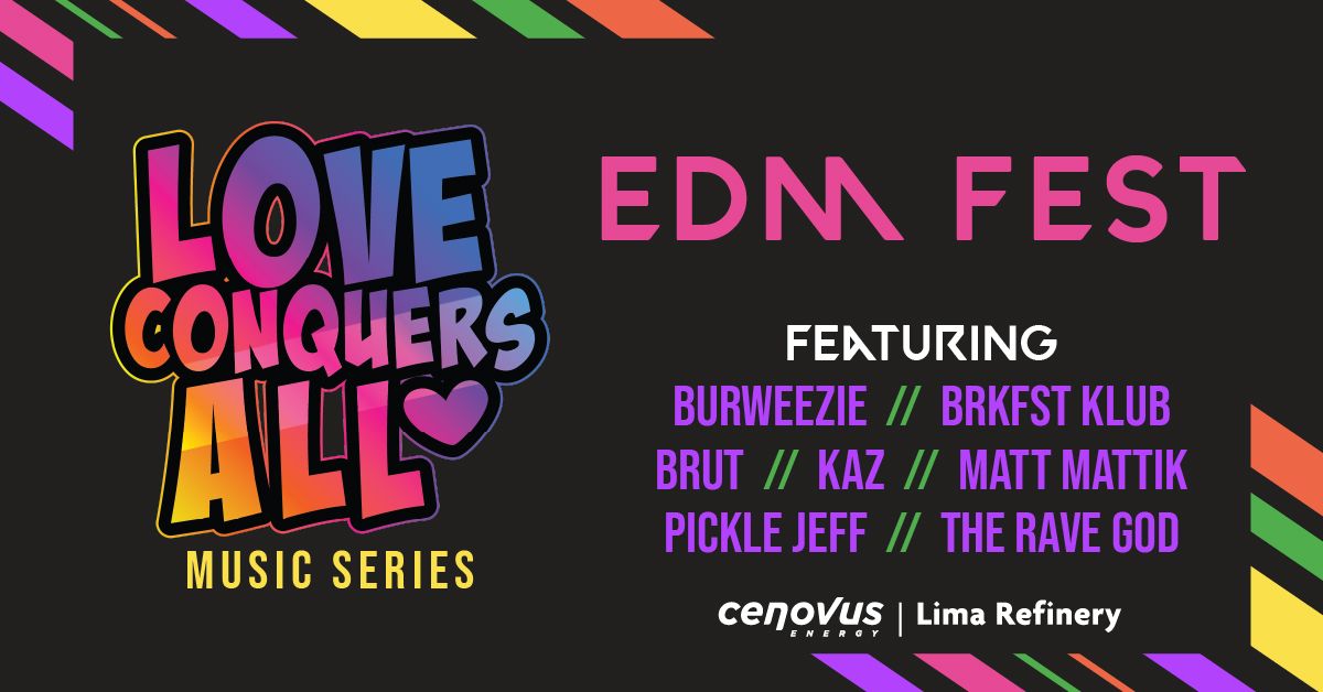 Love Conquers All Music Series: EDM FEST