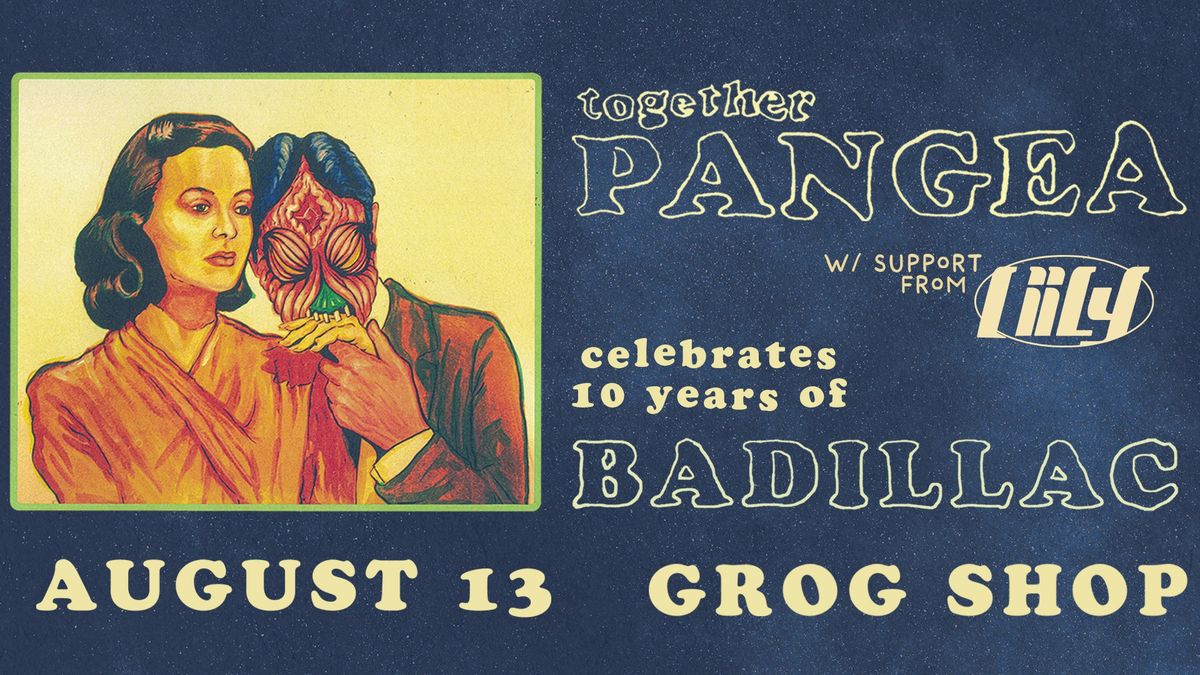 Together Pangea Celebrates 10 Years of Badillac