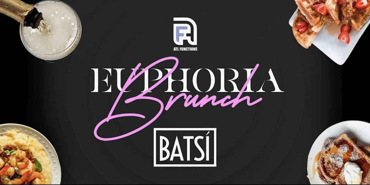 EUPHORIA BRUNCH AT BATSI