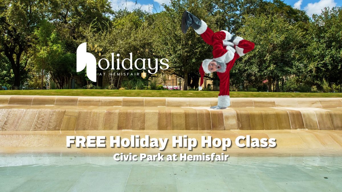 FREE Holiday Hip Hop Dance Class at Hemisfair