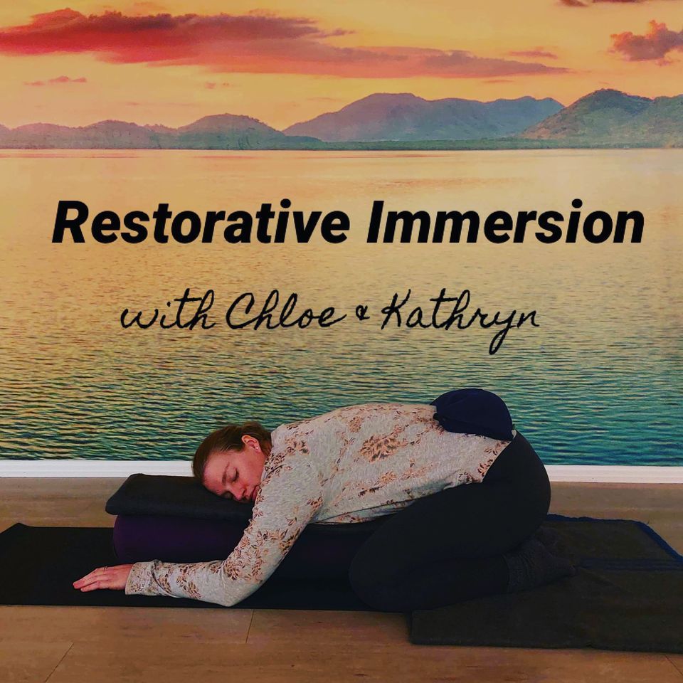 Restorative Immersion with Chloe & Kathryn