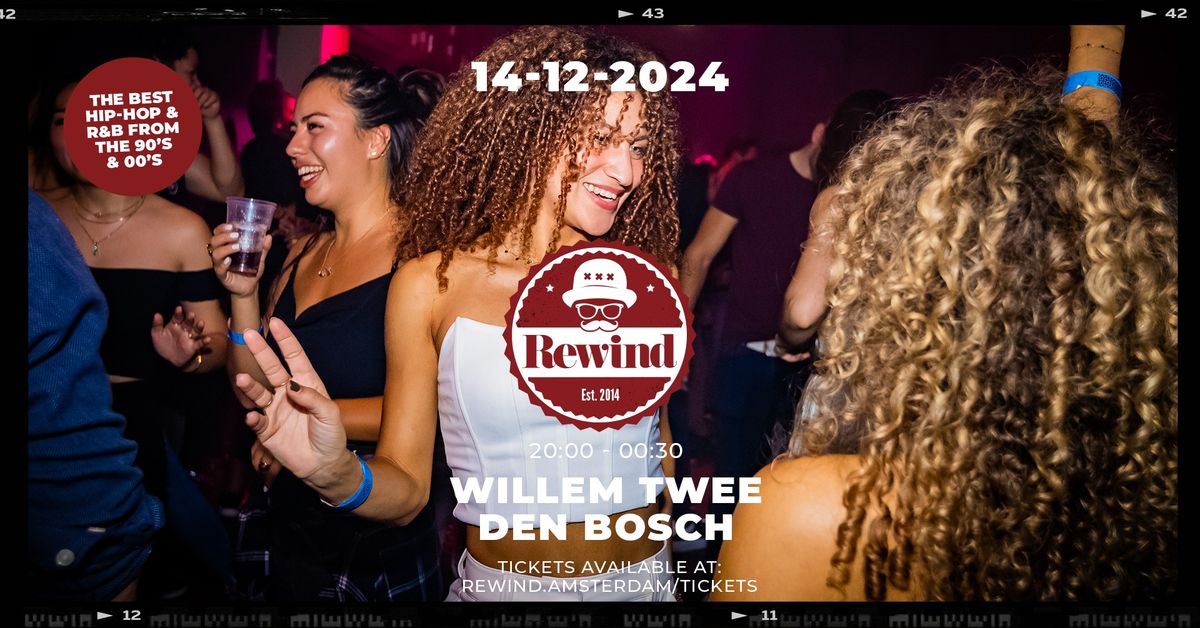 Rewind Den Bosch | Willem Twee | 20:00 - 00:30