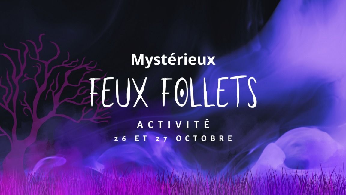 Les Myst\u00e9rieux Feux Follets