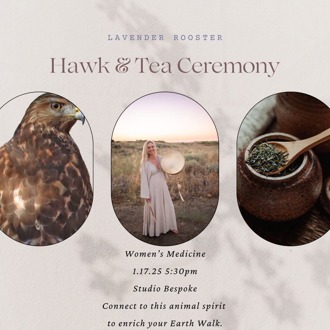 Hawk & Tea Ceremony