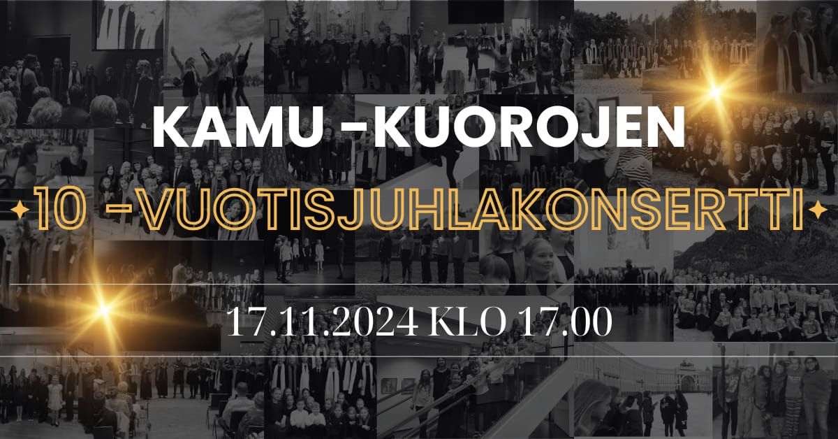 Kamu-kuorot 10 vuotta! 