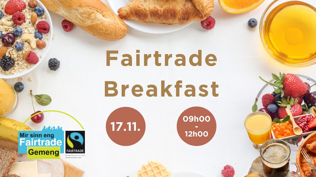 Fairtrade Breakfast - Invitation au petit-d\u00e9jeuner \u00e9quitable