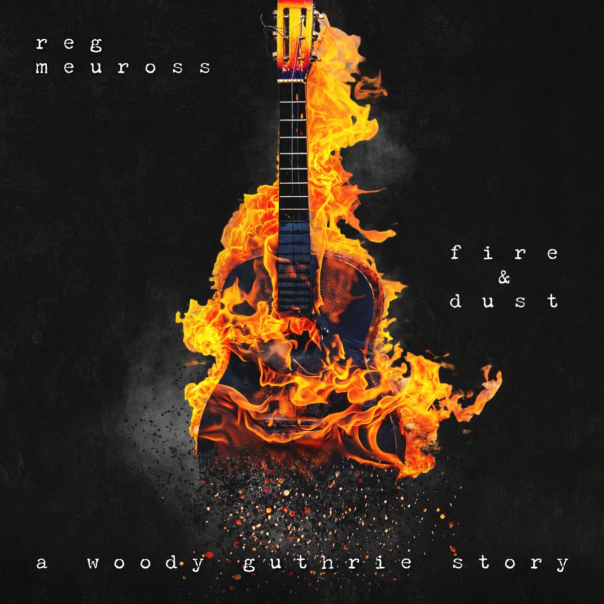 Reg Meuross Quartet: Fire & Dust - The Woody Guthrie Story at The Stables, Milton Keynes