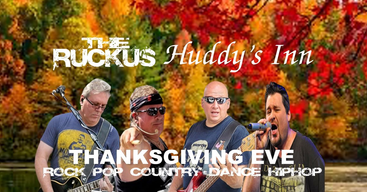 The Ruckus Live at Huddy's!!!