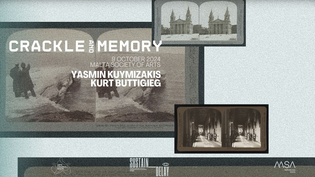 Crackle & Memory | Kurt Buttigieg | Yasmin Kuymizakis - Sustain-Delay