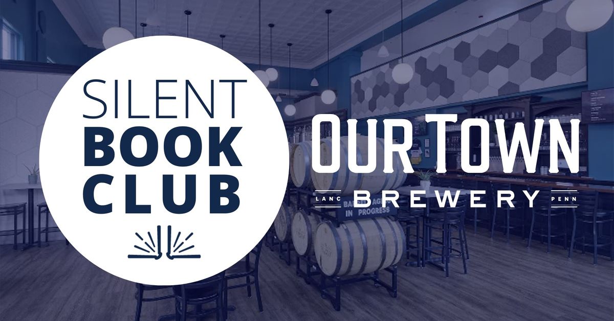 Silent Book Club at Our Town Brewery!