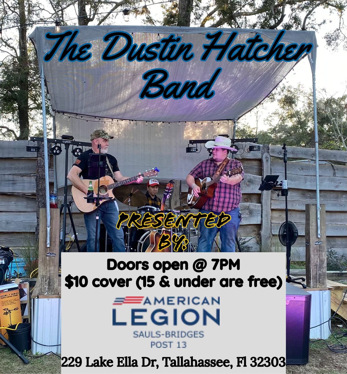 Dustin Hatcher Band at The American Legion Post 13!!!