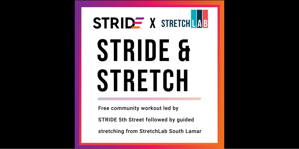 STRIDE & Stretch - FREE Community Workout @ STRETCH LAB