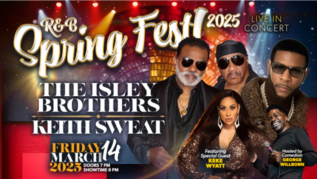 R&B Spring Fest with Keith Sweat, The Isley Brothers