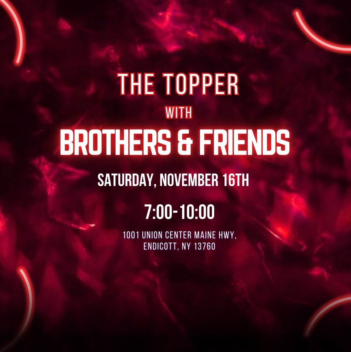 The Topper w\/Brothers & Friends