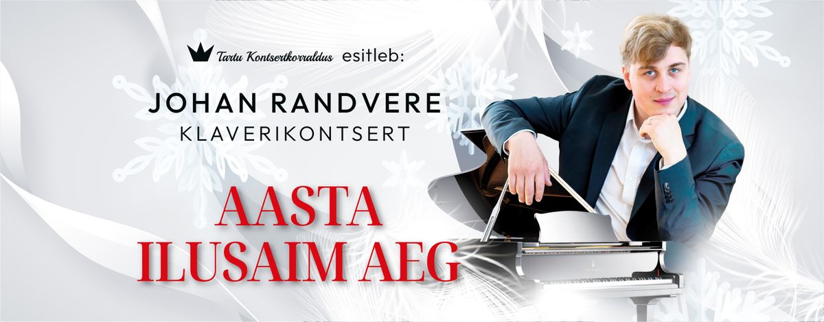 Johan Randvere Aasta ilusaim aeg | V\u00f5ru Kultuurimaja Kannel