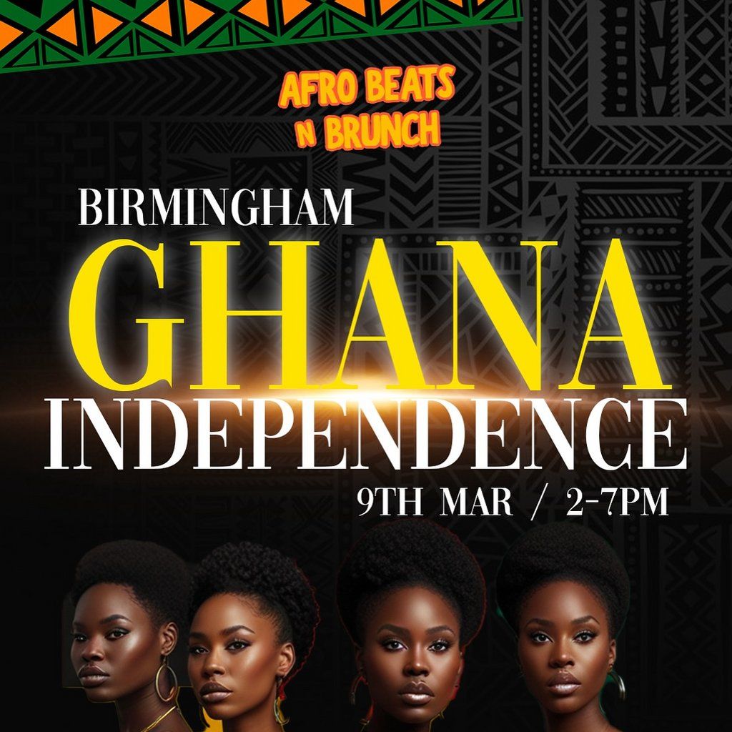 Afrobeats n Brunch x Birmingham: Ghana Independence