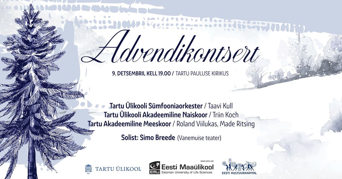 Tartu \u00dclikooli kollektiivide Advendikontsert \/ Advent Concert of University of Tartu ensembles