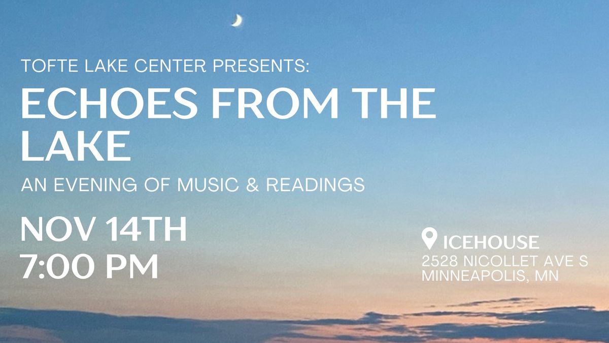 Echoes from the Lake: An Evening of Music & Readings