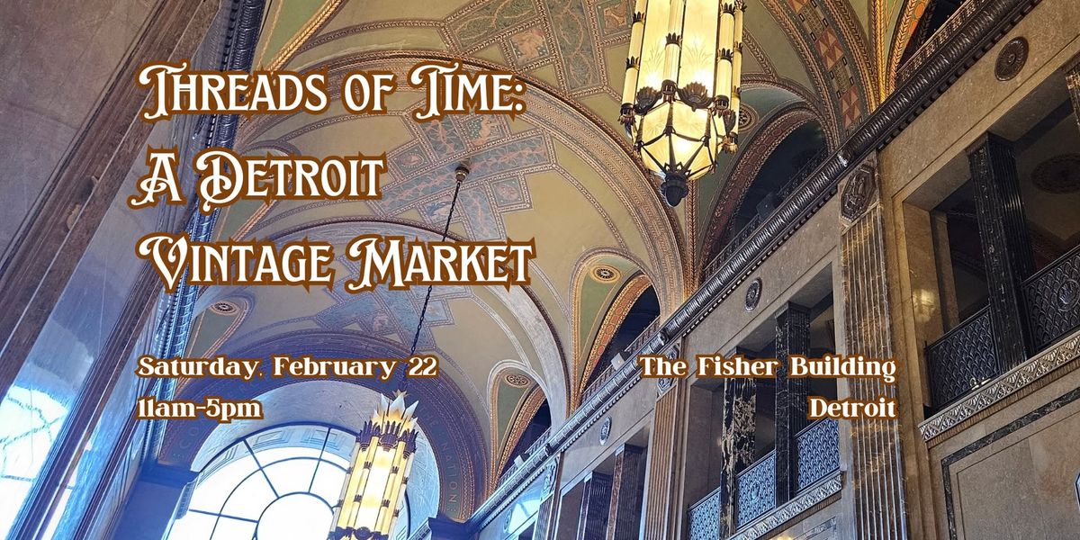 Threads of Time: A Detroit Vintage Market