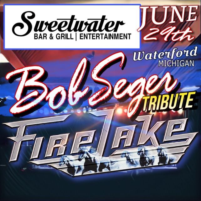 Fire Lake - Bob Seger Tribute Band