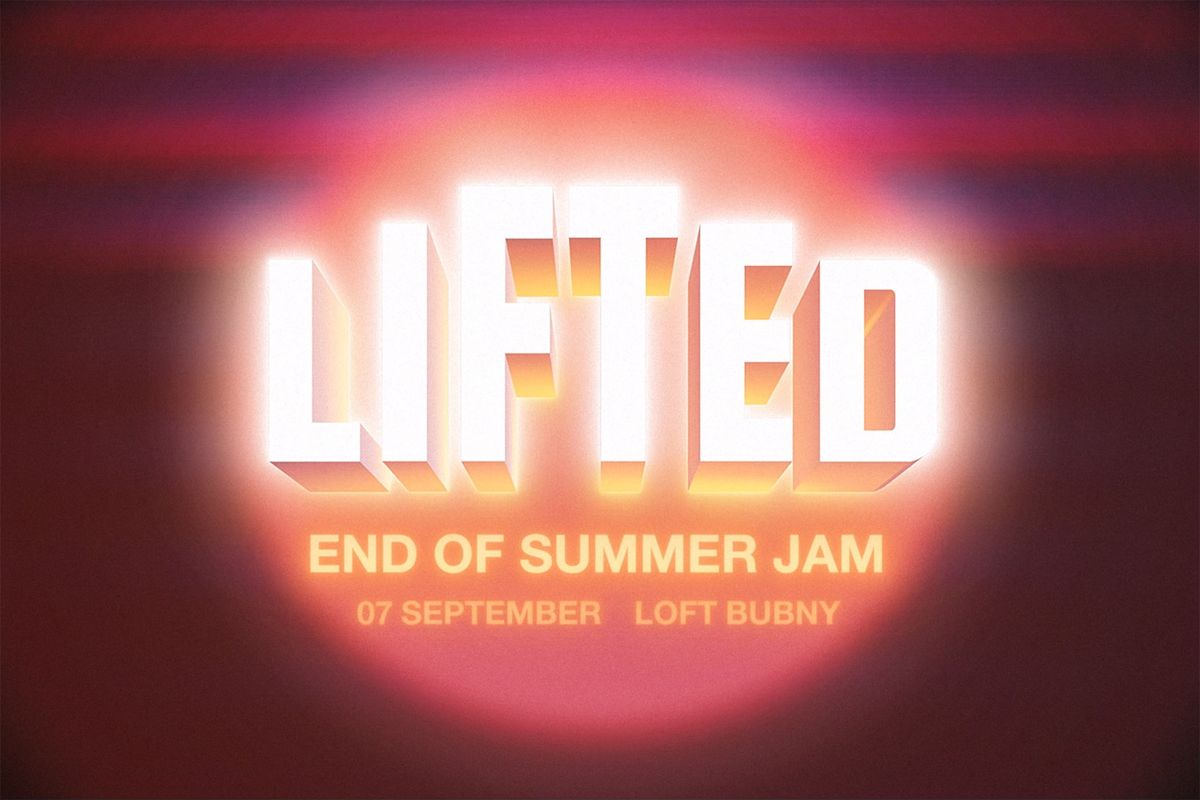 LIFTED: End Of Summer Jam