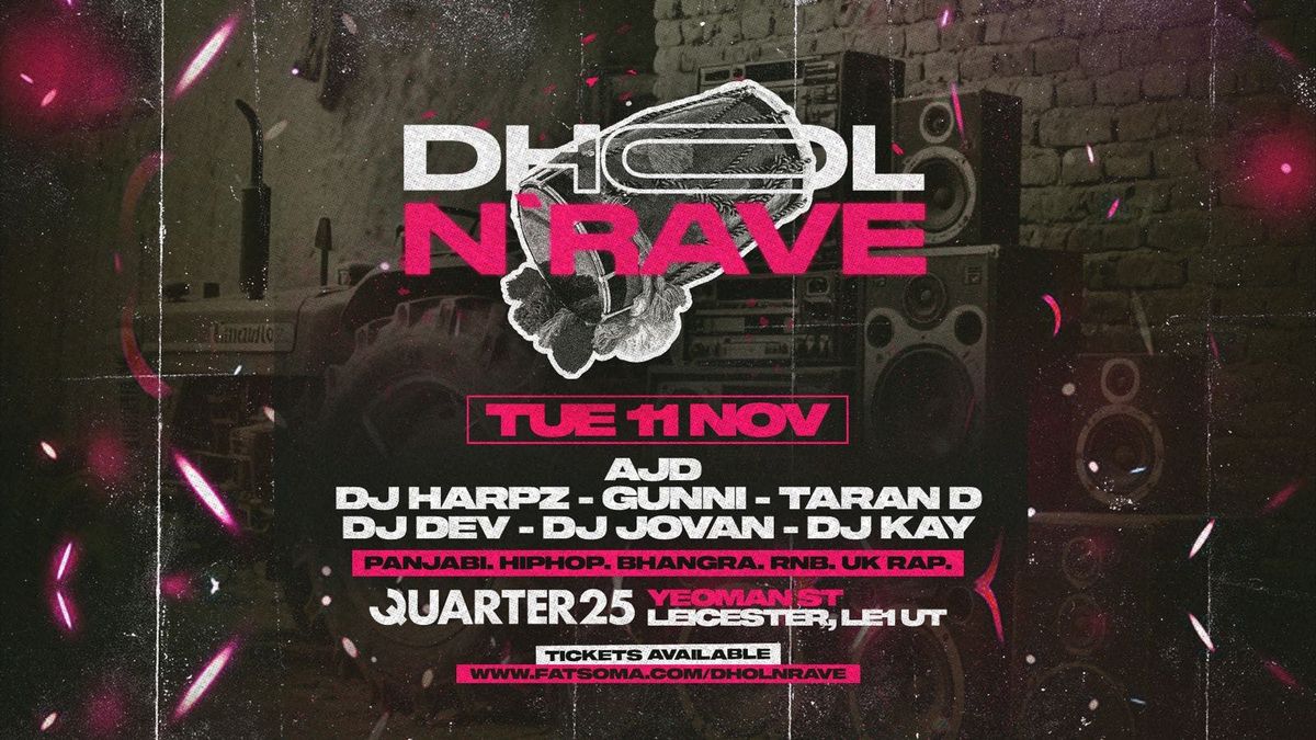Dhol N Rave Tuesday 11th November [TICKETS NOW ON SALE]