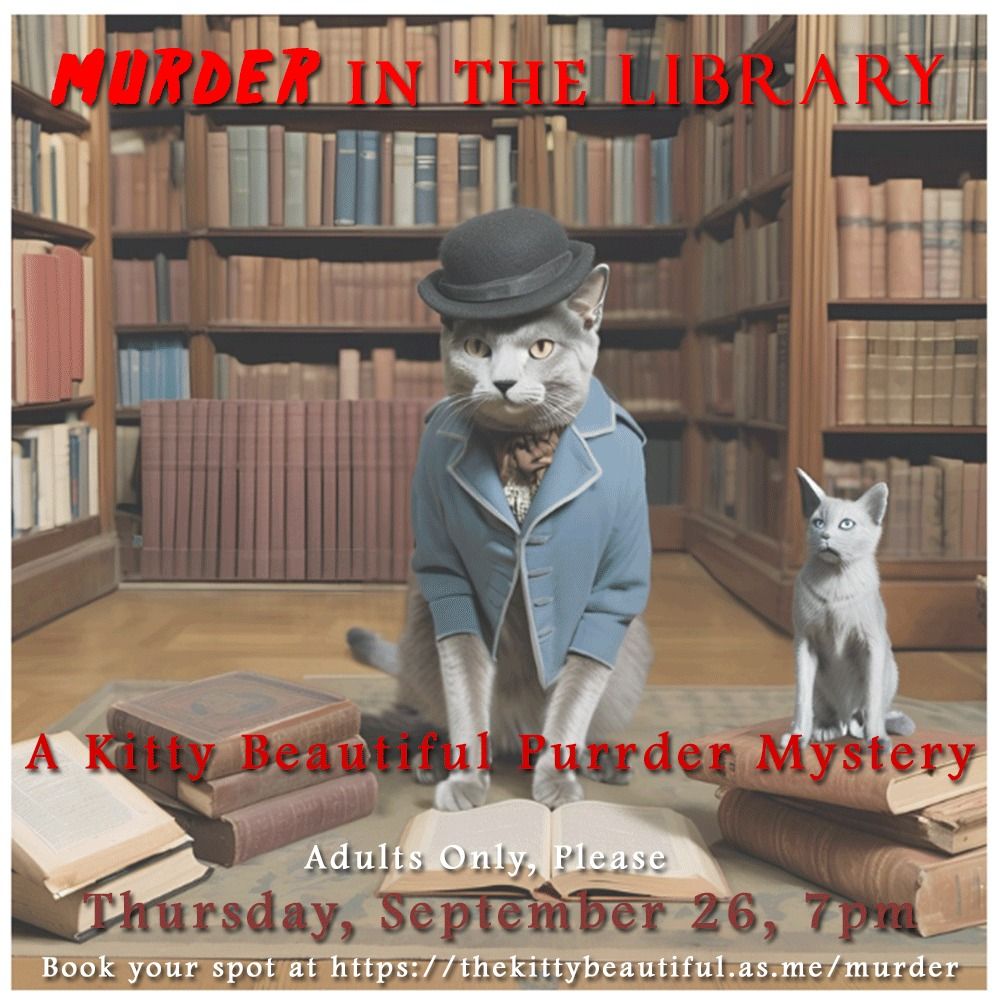 Purrder Mystery Party: Murder in the Library at The Kitty Beautiful