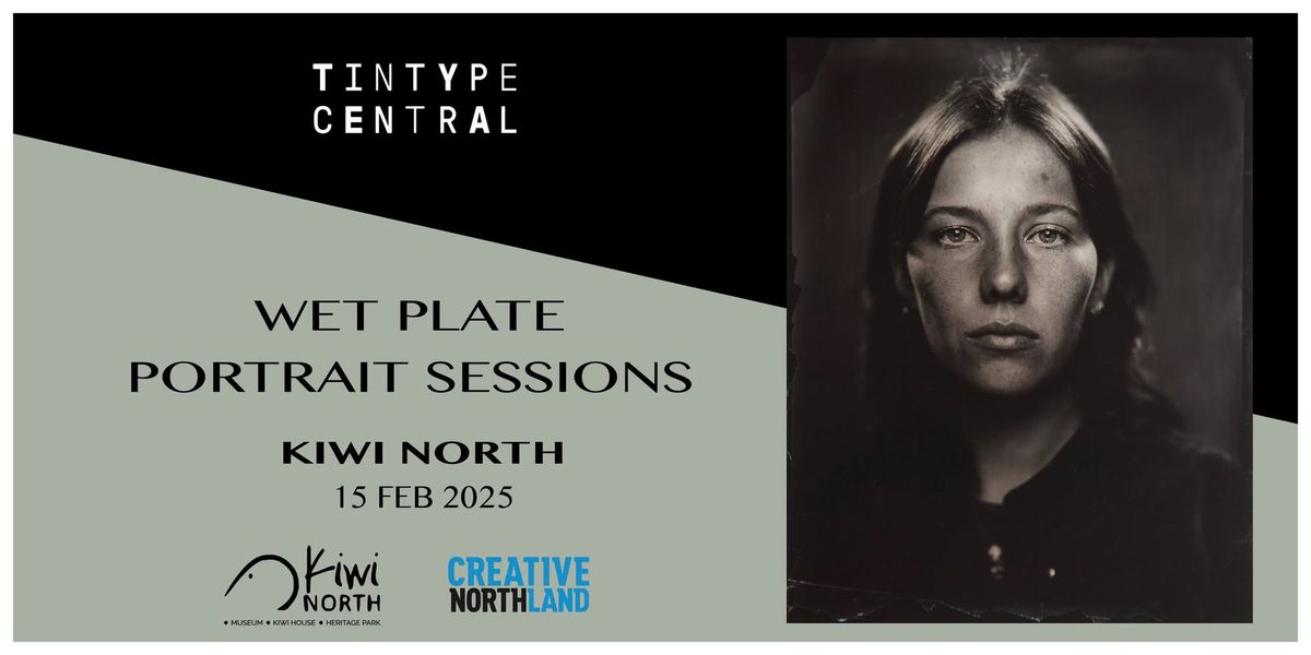 Kiwi North: Wet PLate Portrait Sessions