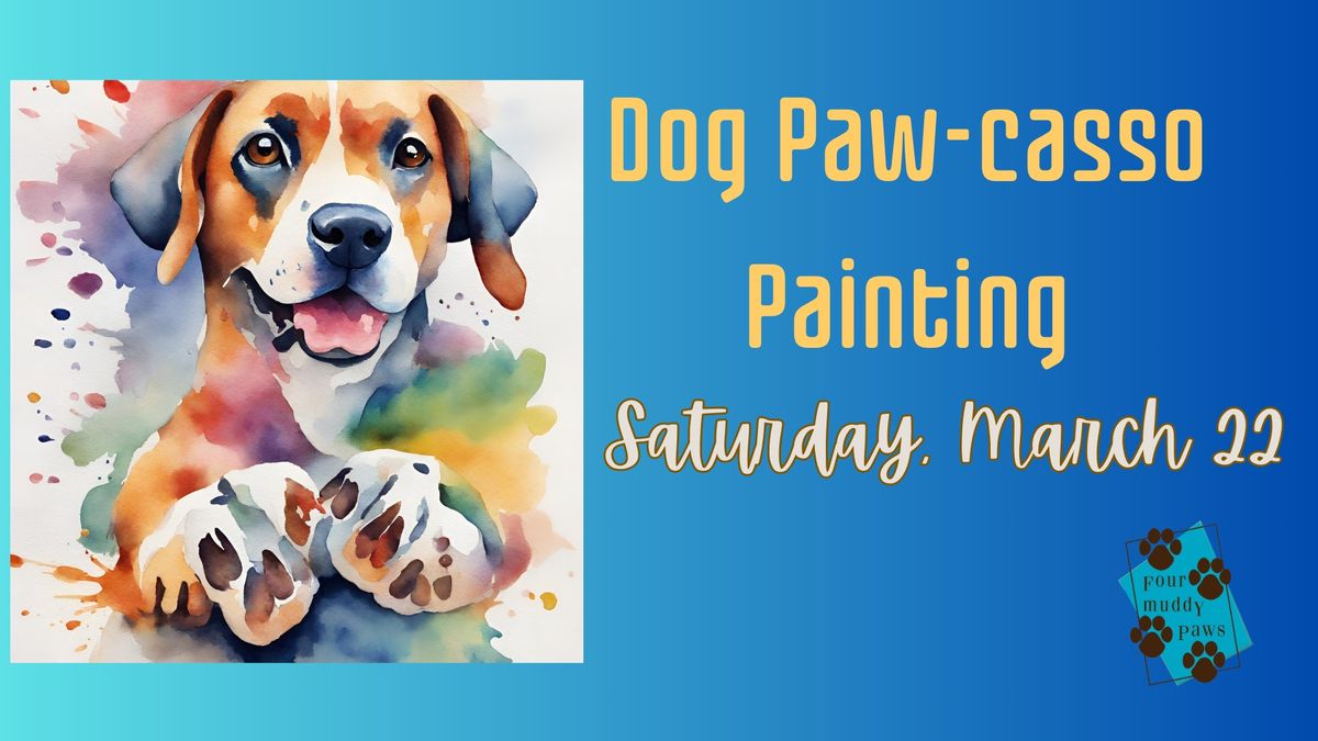 Paw-Casso Dog Painting Benefit