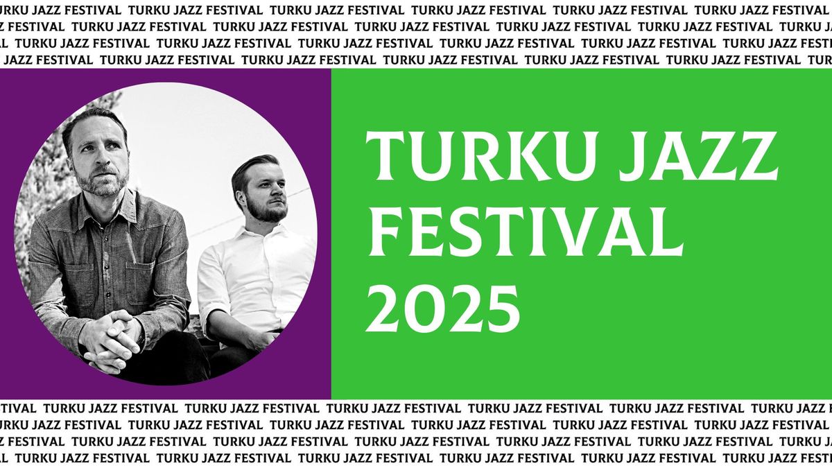 Turku Jazz Festival 2025: Jazz & Wine Tasting with Jussi Kannaste & Jori Huhtala Duo