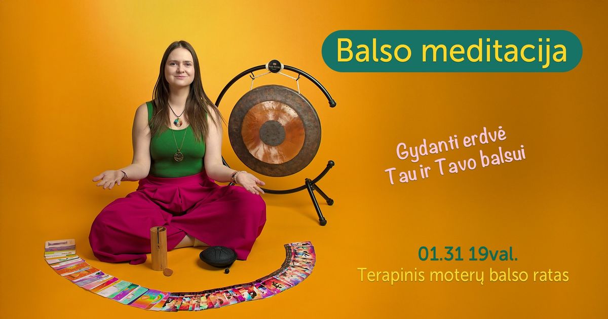 Balso meditacija. Terapinis moter\u0173 balso ratas.