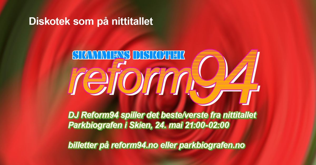 Skammens diskotek p\u00e5 Parkbiografen \/\/ DJ Reform 94 