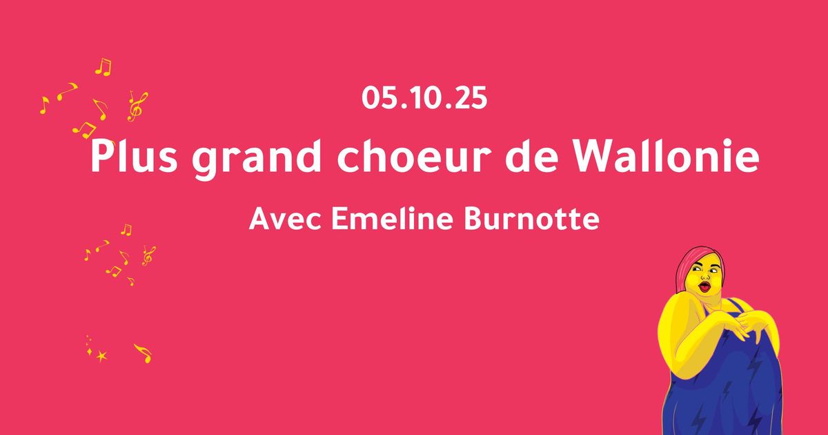 Plus grand choeur de Wallonie #2 - objectif 2000 chanteur.se.s !!!