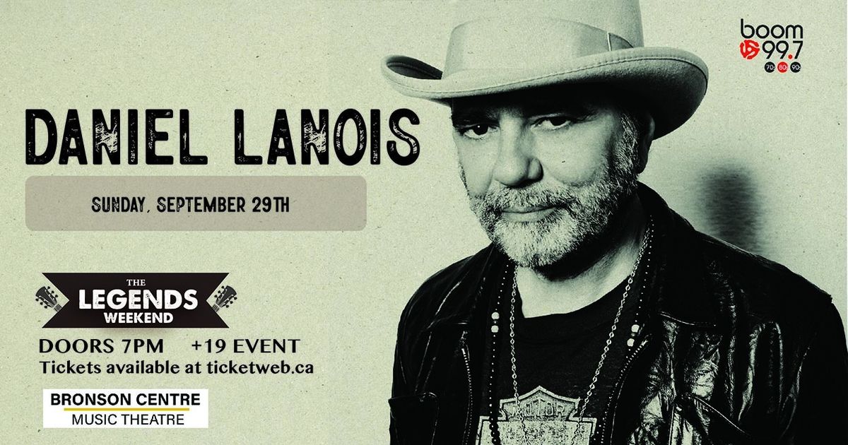 Boom 99.7\u2019s Legends Weekend - Daniel Lanois