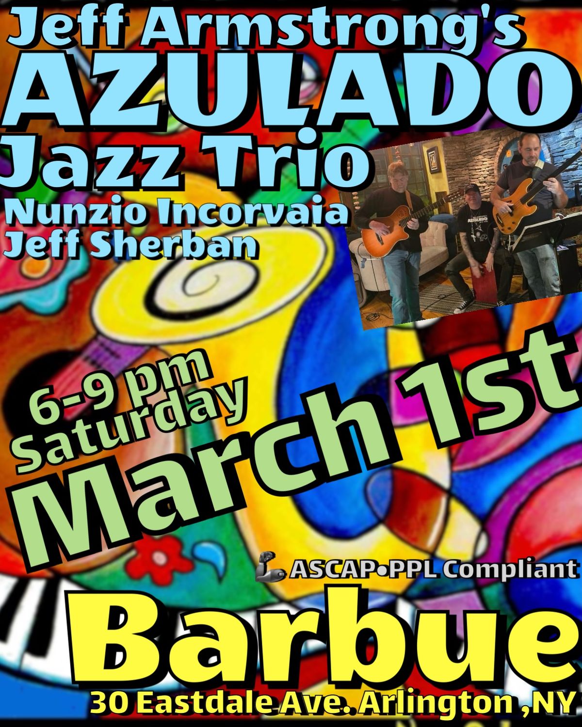 Jeff Armstrong\u2019s Azulado Jazz Trio at Barbue Arlington, NY