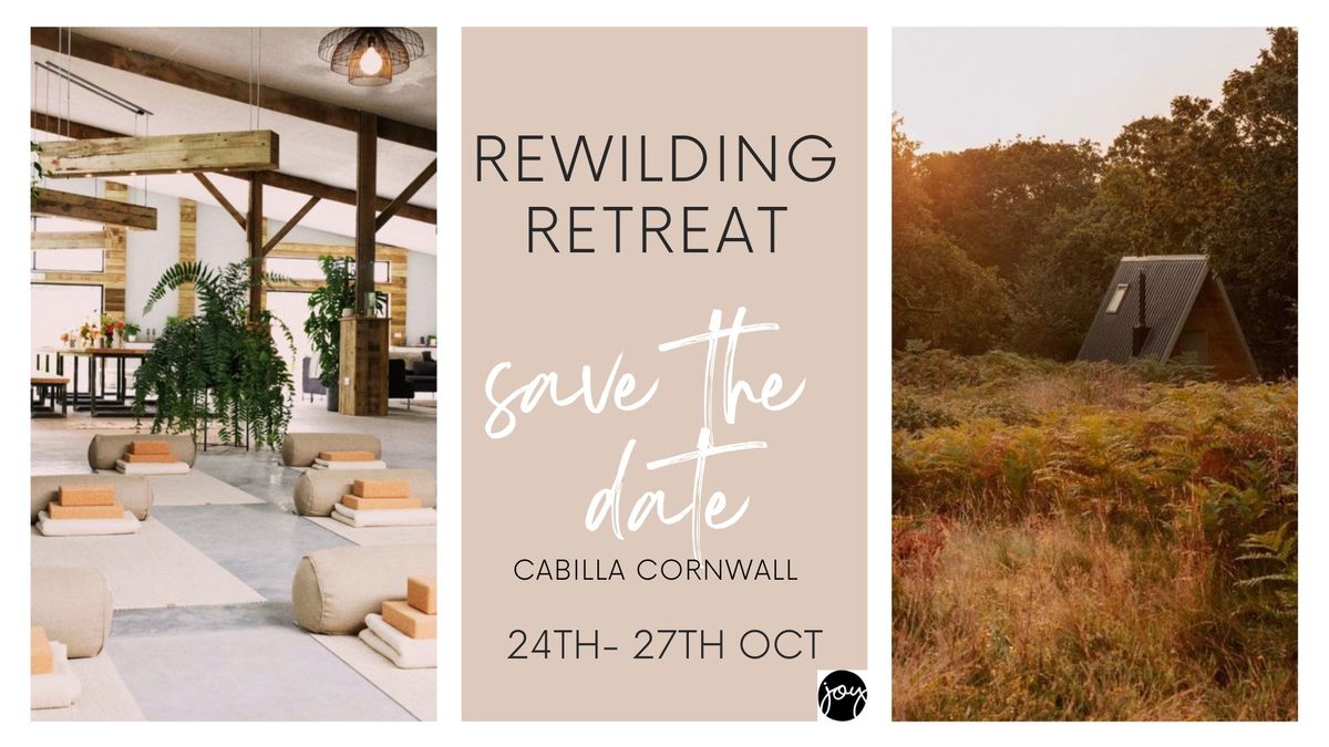 Joy Rewilding Retreat- Cabilla Cornwall 