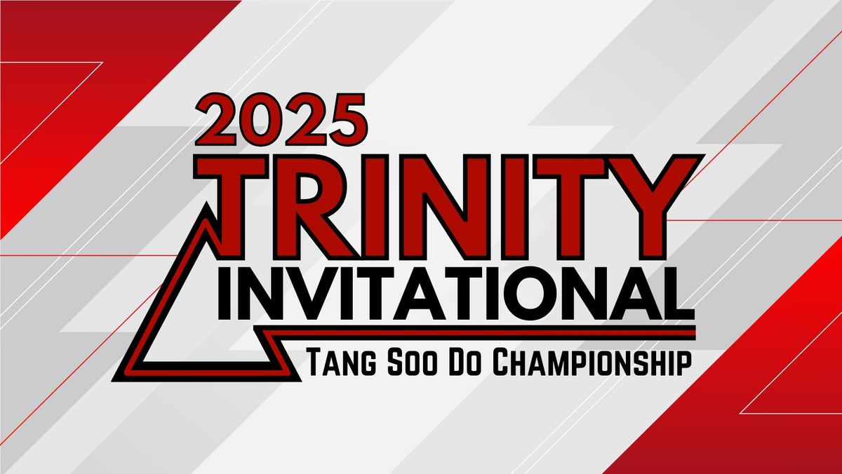 2025 Trinity Invitational Tang Soo Do Championship