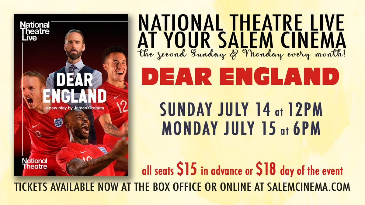 Dear England \u2013 National Theatre Live at Salem Cinema