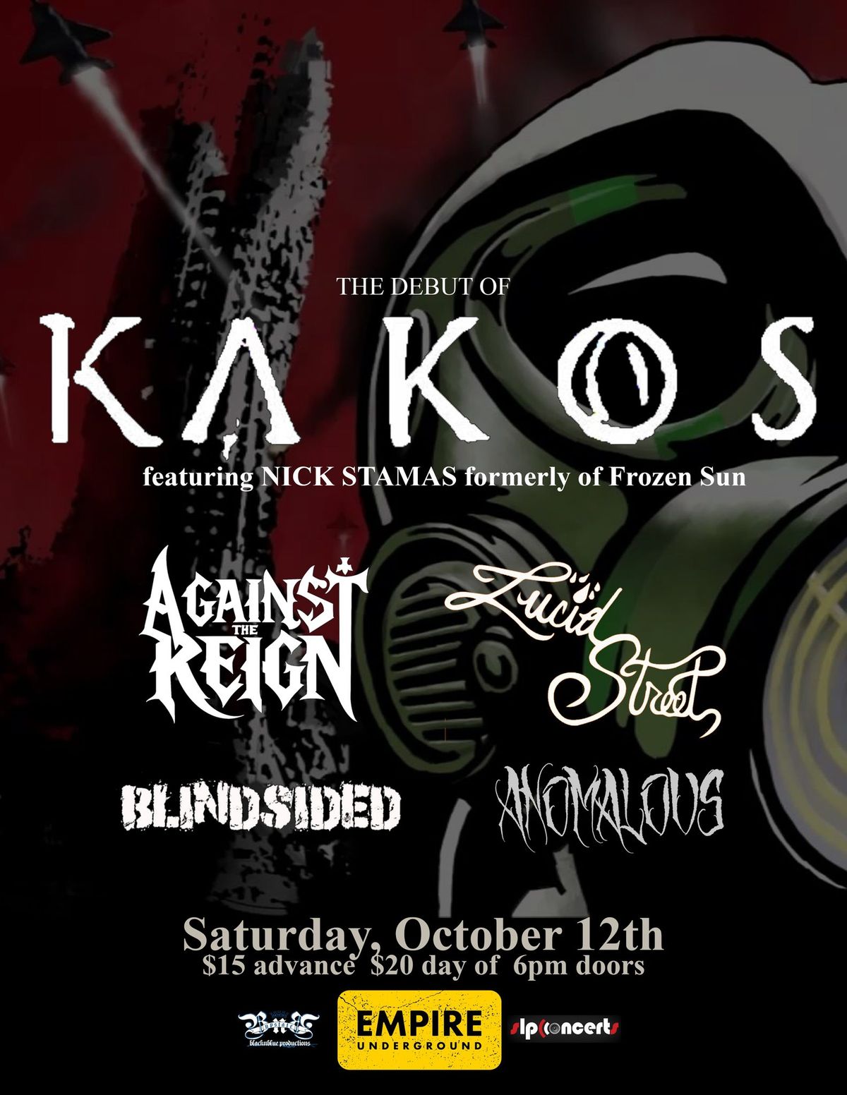 KAKOS featuring Nick Stamas of Frozen Sun, Against The Reign, Lucid Street, Blindsided, Anomalous