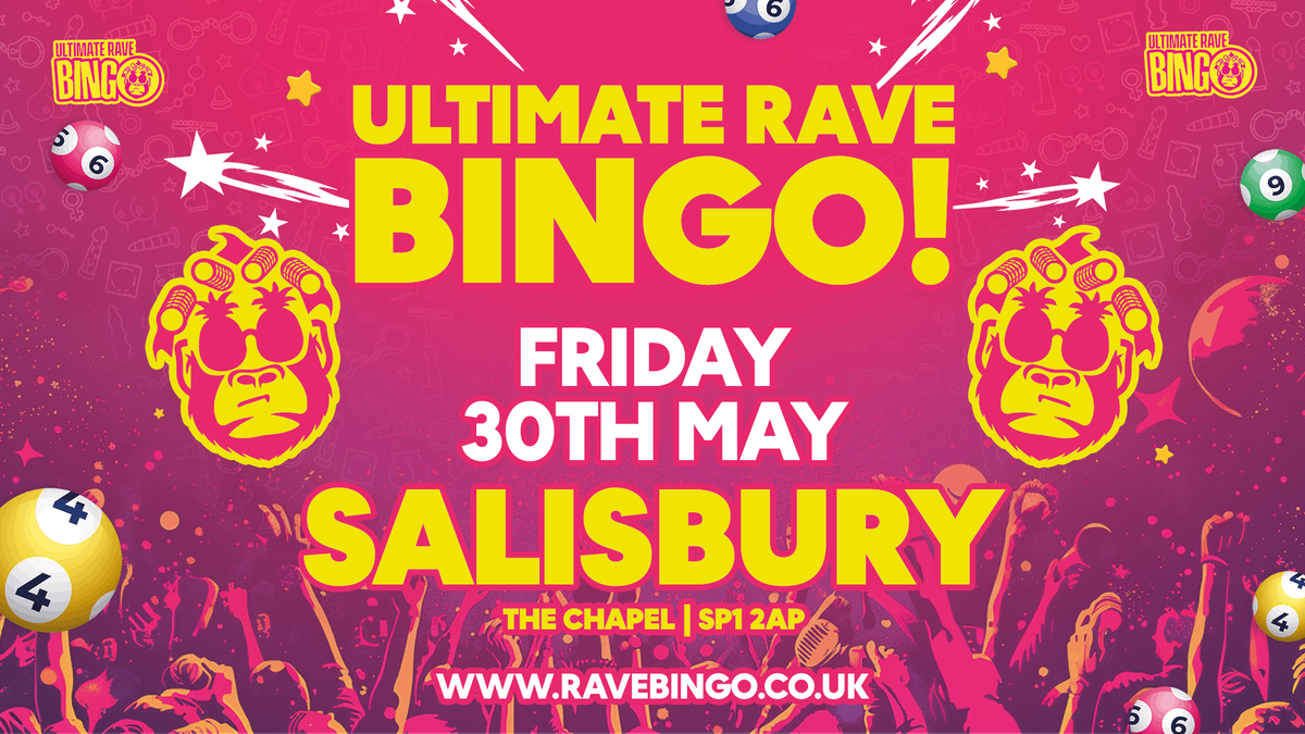 Ultimate Rave Bingo \/\/ Salisbury \/\/ Friday 30th May