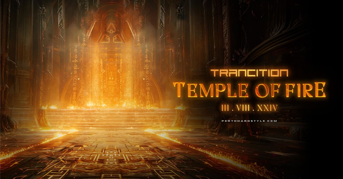 10 Years Of TRANCITION - Temple Of Fire